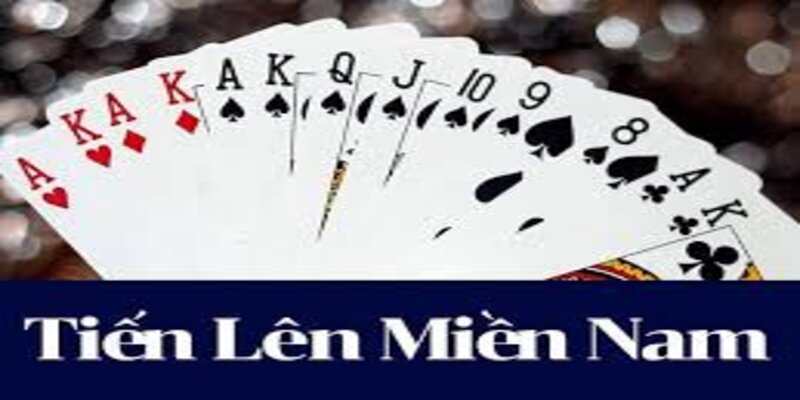 Luật chơi Tiến lên miền Nam